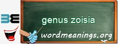 WordMeaning blackboard for genus zoisia